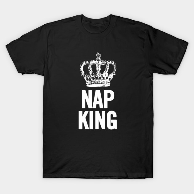 Nap King T-Shirt by sergiovarela